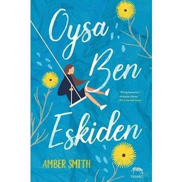 Oysa Ben Eskiden-Amber Smith