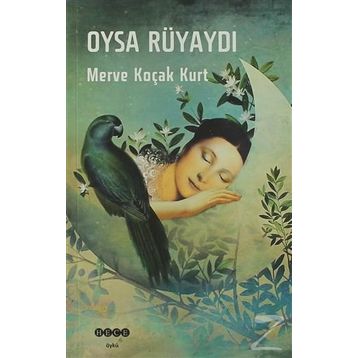 Oysa Rüyaydı - Merve Koçak Kurt