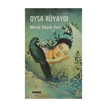 Oysa Rüyaydı - Merve Koçak Kurt