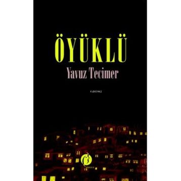 Öyüklü - Yavuz Tecimer