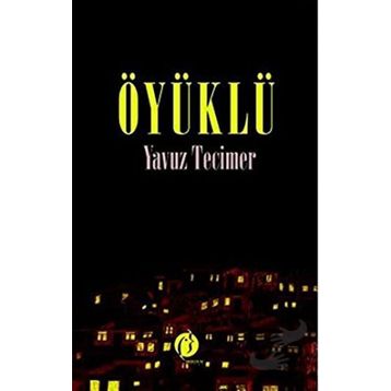 Öyüklü - Yavuz Tecimer