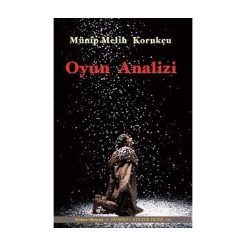 Oyun Analizi - Münip Melih Korukçu