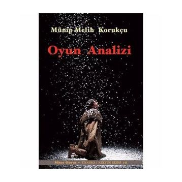 Oyun Analizi - Münip Melih Korukçu