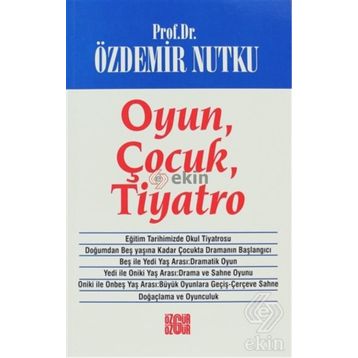OYUN ÇOCUK TIYATRO - ÖZDEMİR NUTKU