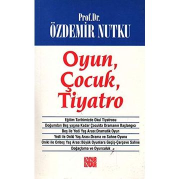 OYUN ÇOCUK TIYATRO - ÖZDEMİR NUTKU