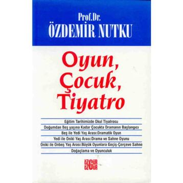 OYUN ÇOCUK TIYATRO - ÖZDEMİR NUTKU