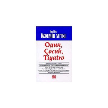 OYUN ÇOCUK TIYATRO - ÖZDEMİR NUTKU