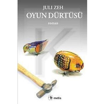 OYUN DÜRTÜSÜ - JULI ZEH