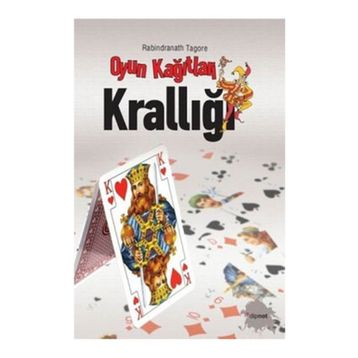 OYUN KAĞITLARI KRALLIĞI - RABINDRANATH TAGORE