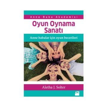 Oyun Oynama Sanatı - Aletha Solter