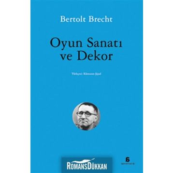 OYUN SANATI VE DEKOR - BERTOLT BRECHT