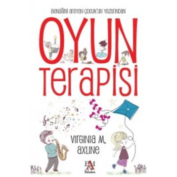 Oyun Terapisi - Virginia M. Axline