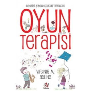 Oyun Terapisi - Virginia M. Axline