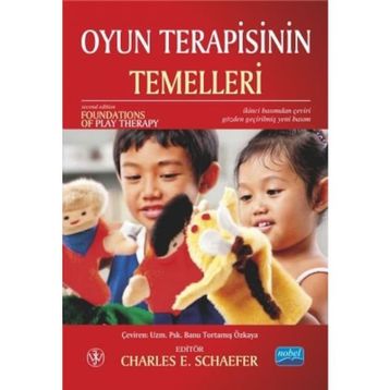 OYUN TERAPISININ TEMELLERI - CHARLES E. SCHAEFER