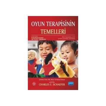 OYUN TERAPISININ TEMELLERI - CHARLES E. SCHAEFER