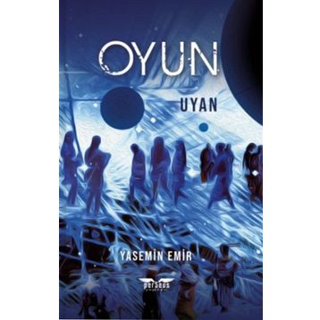 Oyun - Uyan Yasemin Emir