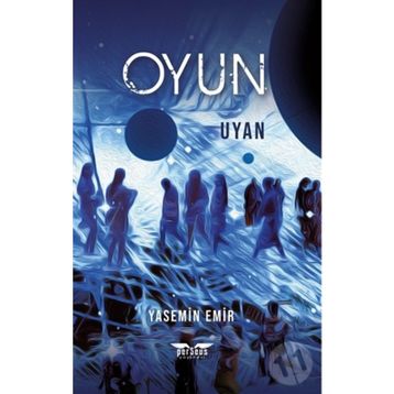 Oyun - Uyan Yasemin Emir