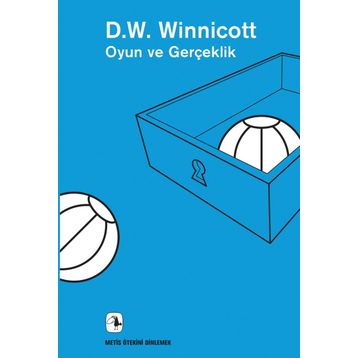 Oyun ve Gerçeklik - Donald W. Winnicott