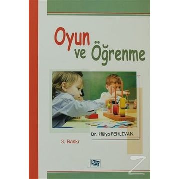 Oyun ve Öğrenme - Hülya Pehlivan