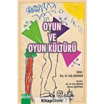 Oyun ve Oyun Kültürü - Faik Ardahan