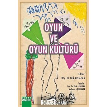 Oyun ve Oyun Kültürü - Faik Ardahan