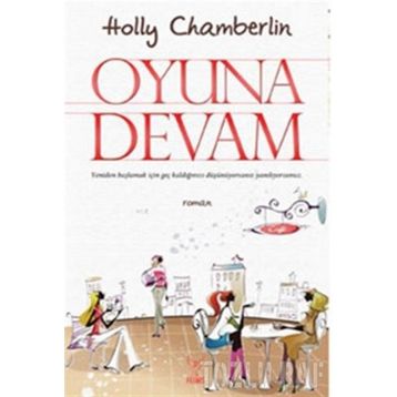 OYUNA DEVAM - HOLLY CHAMBERLIN