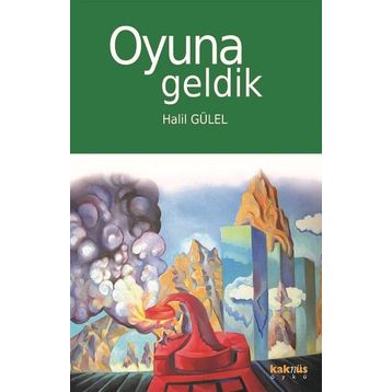 Oyuna Geldik - Halil Gülel