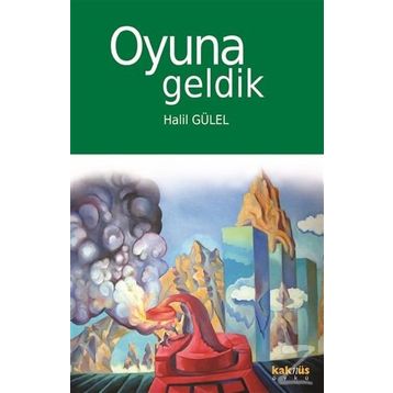 Oyuna Geldik - Halil Gülel