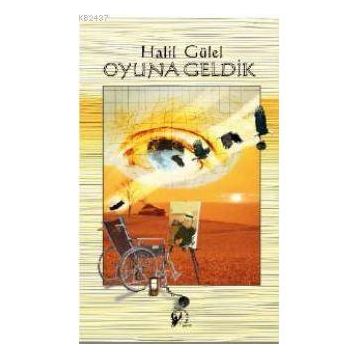 Oyuna Geldik - Halil Gülel