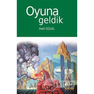 Oyuna Geldik - Halil Gülel