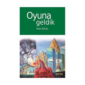 Oyuna Geldik - Halil Gülel