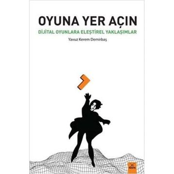 Oyuna Yer Açın - Yavuz Kerem Demirbaş