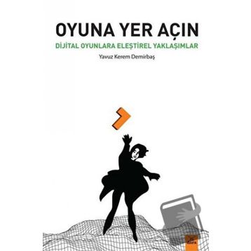 Oyuna Yer Açın - Yavuz Kerem Demirbaş