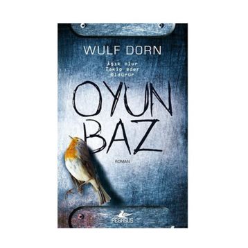 Oyunbaz - Wulf Dorn