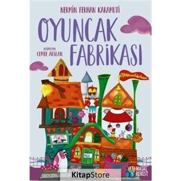 Oyuncak Fabrikası - Nermin Ferhan Karamuti