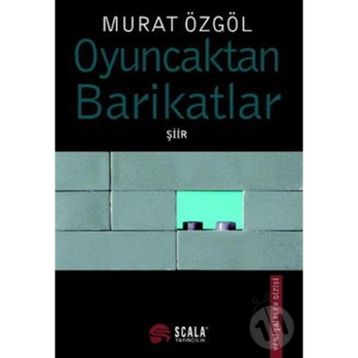 OYUNCAKTAN BARIKATLAR - MURAT ÖZGÖL
