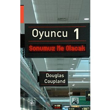 OYUNCU 1 - DOUGLAS COUPLAND