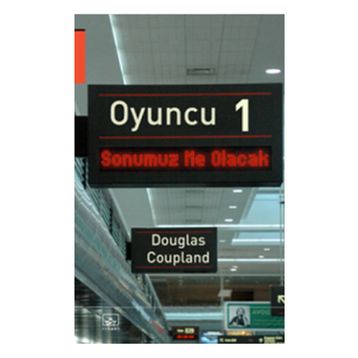 OYUNCU 1 - DOUGLAS COUPLAND
