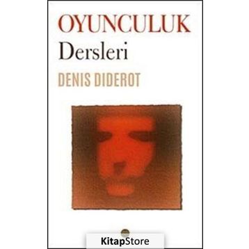 Oyunculuk Dersleri - Deniş Diderot