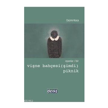 OYUNLAR / BIR VİŞNE BAHÇESİ (ŞİMDİ) - PIKNIK - CEZMI KOCA