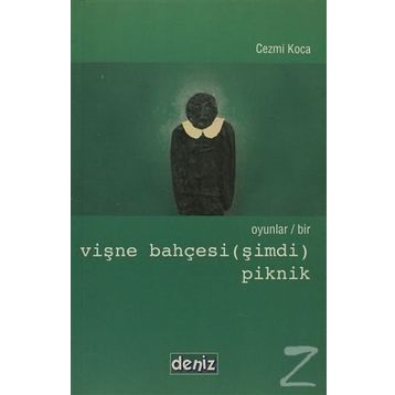OYUNLAR / BIR VİŞNE BAHÇESİ (ŞİMDİ) - PIKNIK - CEZMI KOCA