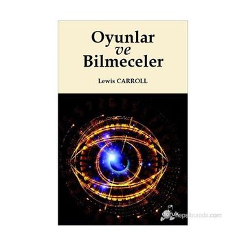 OYUNLAR VE BILMECELER - LEWIS CARROLL
