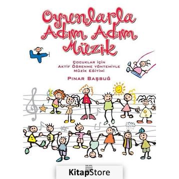 Oyunlarla Adım Adım Müzik - Pınar Başbuğ