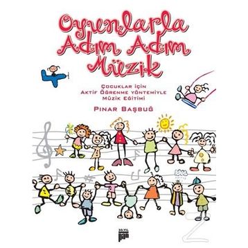 Oyunlarla Adım Adım Müzik - Pınar Başbuğ
