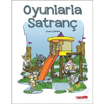Oyunlarla Satranç - Ozan Çapan