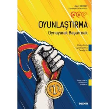 Oyunlaştırma Oynayarak Başarmak - Alper Berber