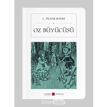Oz Büyücüsü - Lyman Frank Baum