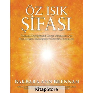 Öz Işık Şifası - Barbara Ann Brennan