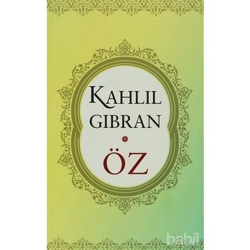 ÖZ - KAHLIL GIBRAN