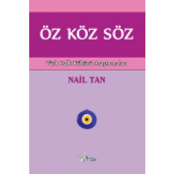 Öz Köz Söz - Nail Tan